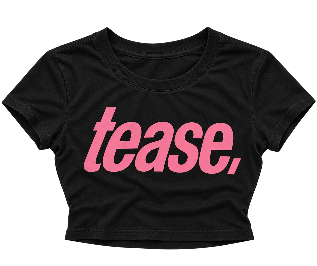 TEASE BABY TEE